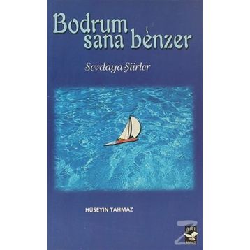 BODRUM SANA BENZER - HÜSEYIN TAHMAZ