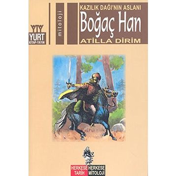 BOĞAÇ HAN KAZILIK DAĞI'NIN ASLANI - ATILLA DIRIM