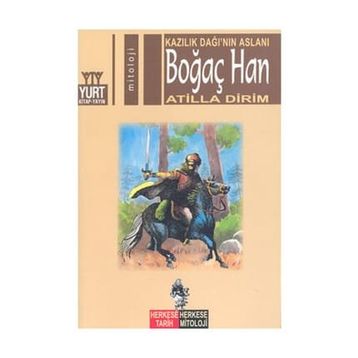 BOĞAÇ HAN KAZILIK DAĞI'NIN ASLANI - ATILLA DIRIM