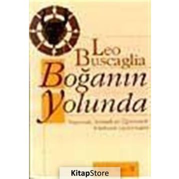 Boğanın Yolunda - Leo Buscaglia