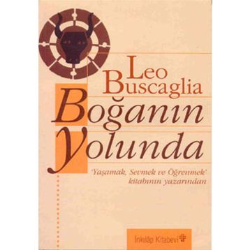 Boğanın Yolunda - Leo Buscaglia