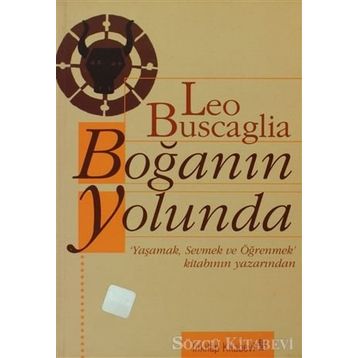 Boğanın Yolunda - Leo Buscaglia
