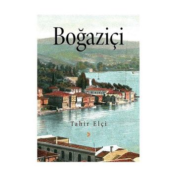 Boğaziçi - Tahir Elçi