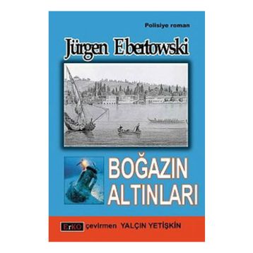 Boğazın Altınları - Jürgen Ebertowski