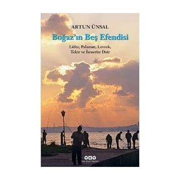 Boğazın Beş Efendisi - Artun Ünsal