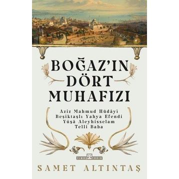 Boğazın Dört Muhafızı - Samet Altıntaş