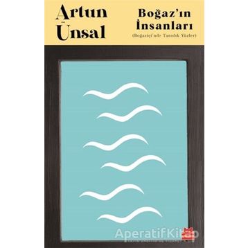 Boğaz'ın İnsanları - Artun Ünsal