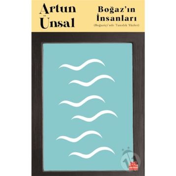 Boğaz'ın İnsanları - Artun Ünsal
