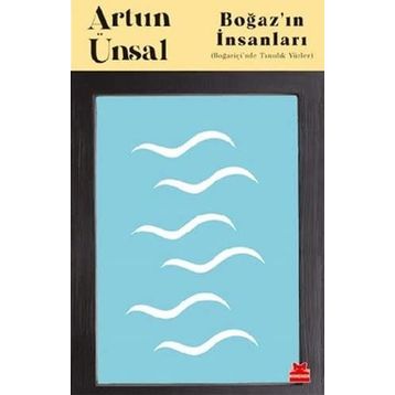 Boğaz'ın İnsanları - Artun Ünsal