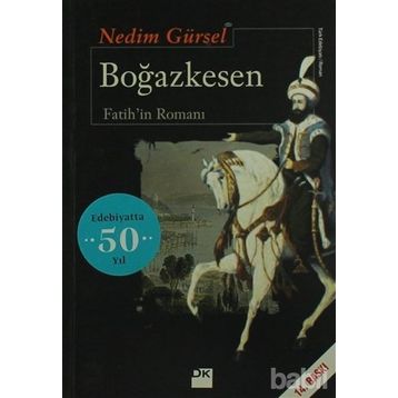 BOĞAZKESEN FATIHIN ROMANI - NEDIM GÜRSEL