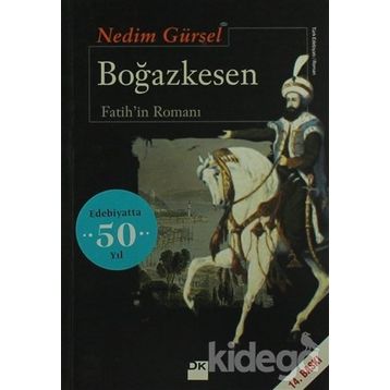 BOĞAZKESEN FATIHIN ROMANI - NEDIM GÜRSEL