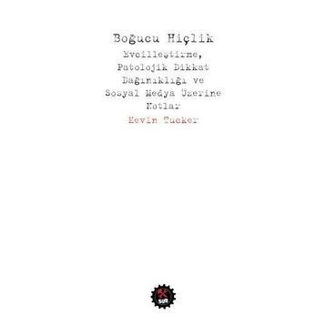 Boğucu Hiçlik - Kevin Tucker