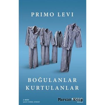 Boğulanlar Kurtulanlar - Primo Levi