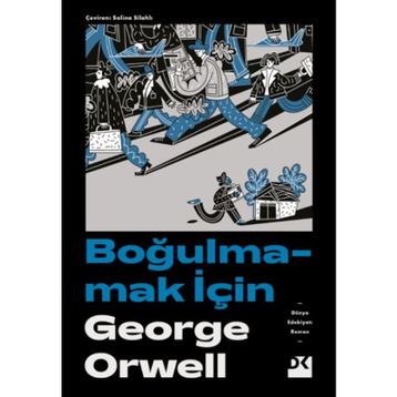Boğulmamak İçin - George Orwell