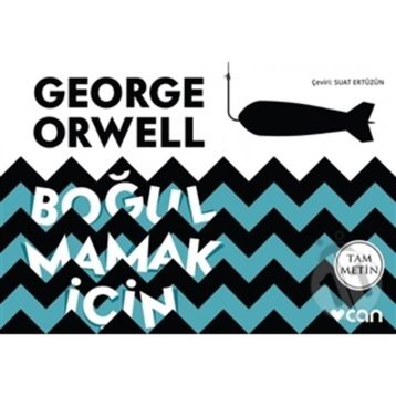 Boğulmamak İçin - George Orwell