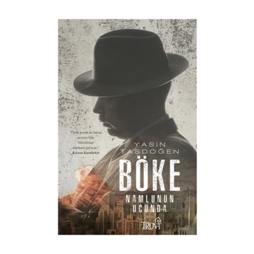 Böke-Namlunun Ucunda - Yasin Taşdöğen