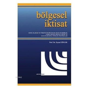 Bölgesel İktisat - Zeynel Dinler
