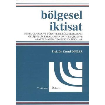 Bölgesel İktisat - Zeynel Dinler