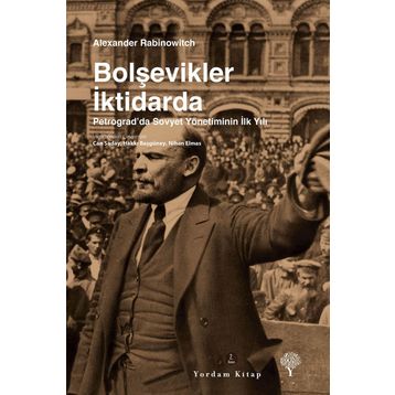 Bolşevikler İktidarda - Alexander Rabinowitch
