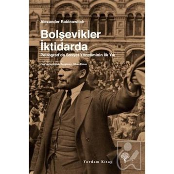 Bolşevikler İktidarda - Alexander Rabinowitch