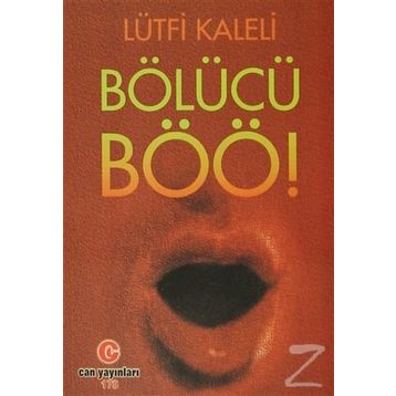 BÖLÜCÜ BÖÖ! - LÜTFI KALELI