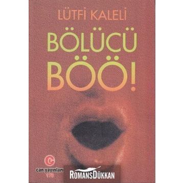 BÖLÜCÜ BÖÖ! - LÜTFI KALELI