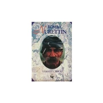 BOMBA NURETTIN - STRATIS ÇİRKAS