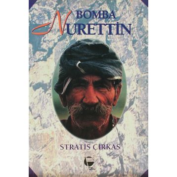 BOMBA NURETTIN - STRATIS ÇİRKAS