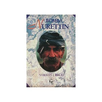 BOMBA NURETTIN - STRATIS ÇİRKAS