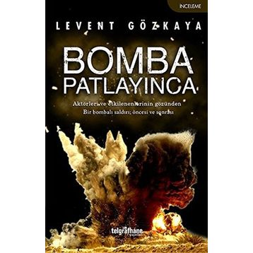 Bomba Patlayınca - Levent Gözkaya