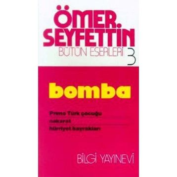 Bomba Primo Türk Çocuğu Nakarat Hürriyet Bayrakları Bilgi Yayınevi