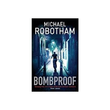 Bombproof - Michael Robotham