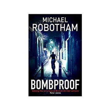 Bombproof - Michael Robotham