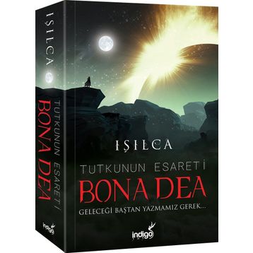 Bona Dea - Tutkunun Esareti - Işılca