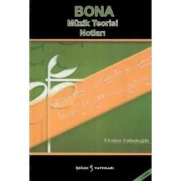 BONA MÜZIK TEORISI NOTLARI - VICDAN TABAKOĞLU