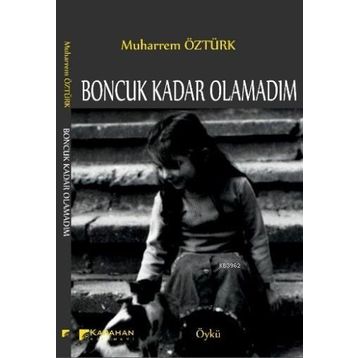 Boncuk Kadar Olamadım - Muharrem Öztürk