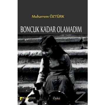 Boncuk Kadar Olamadım - Muharrem Öztürk