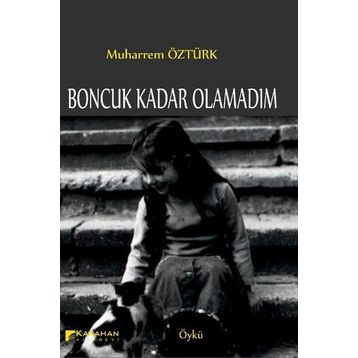 Boncuk Kadar Olamadım - Muharrem Öztürk