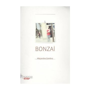 BONZAI - ALEJANDRO ZAMBRA