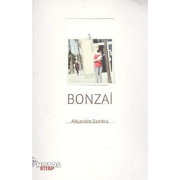 BONZAI - ALEJANDRO ZAMBRA