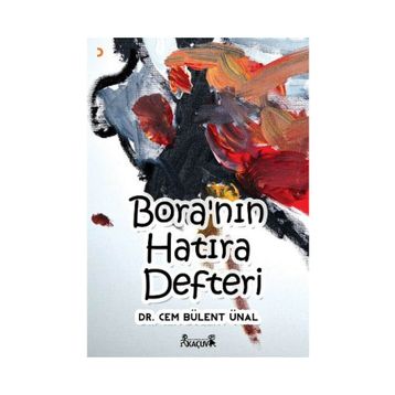 Bora’nın Hatıra Defteri - Cem Bülent Ünal