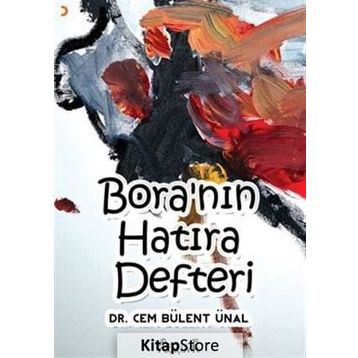 Bora’nın Hatıra Defteri - Cem Bülent Ünal