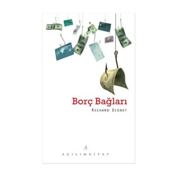 Borç Bağları - Richard Dienst