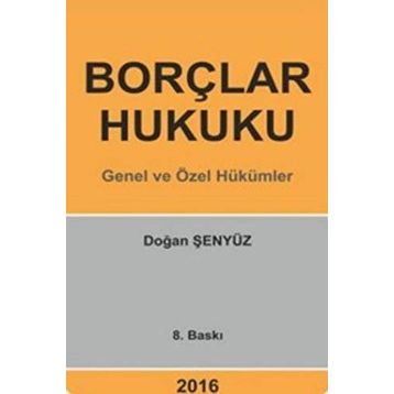BORÇLAR HUKUKU - DOĞAN ŞENYÜZ
