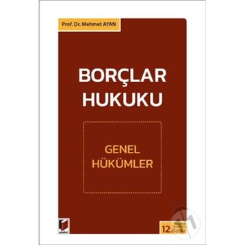 BORÇLAR HUKUKU - MEHMET AYAN