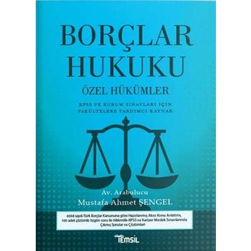 Borçlar Hukuku Özel Hükümler: KPSS ve Kurum Sınavları İçin Fakültelere Yardımcı Kaynak