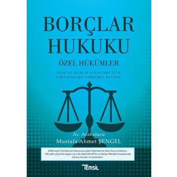 Borçlar Hukuku Özel Hükümler: KPSS ve Kurum Sınavları İçin Fakültelere Yardımcı Kaynak
