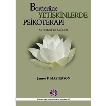 Borderline Yetişkinlerde Psikoretapi - James F. Masterson