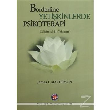 Borderline Yetişkinlerde Psikoretapi - James F. Masterson
