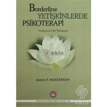 Borderline Yetişkinlerde Psikoretapi - James F. Masterson